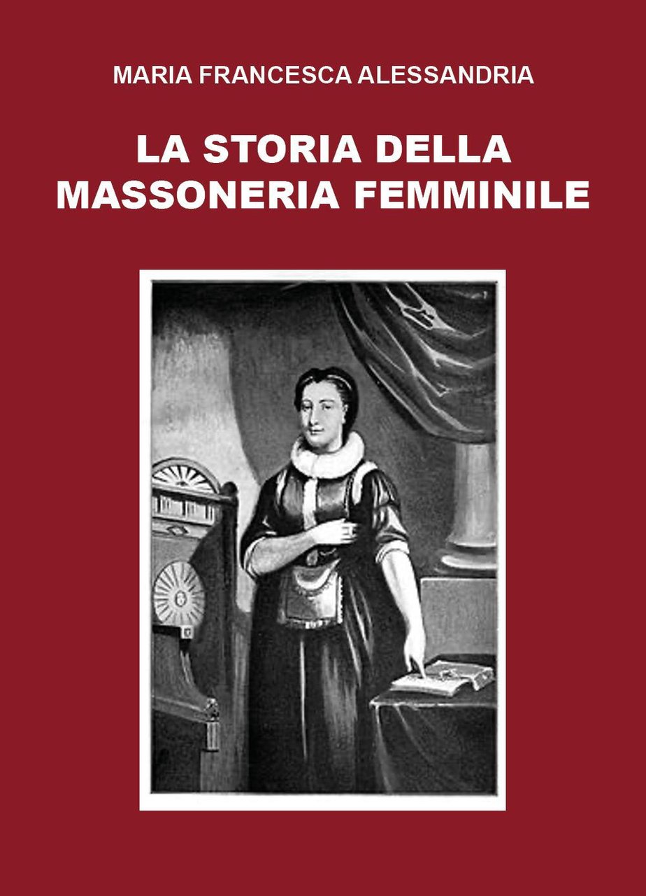 La storia della massoneria femminile