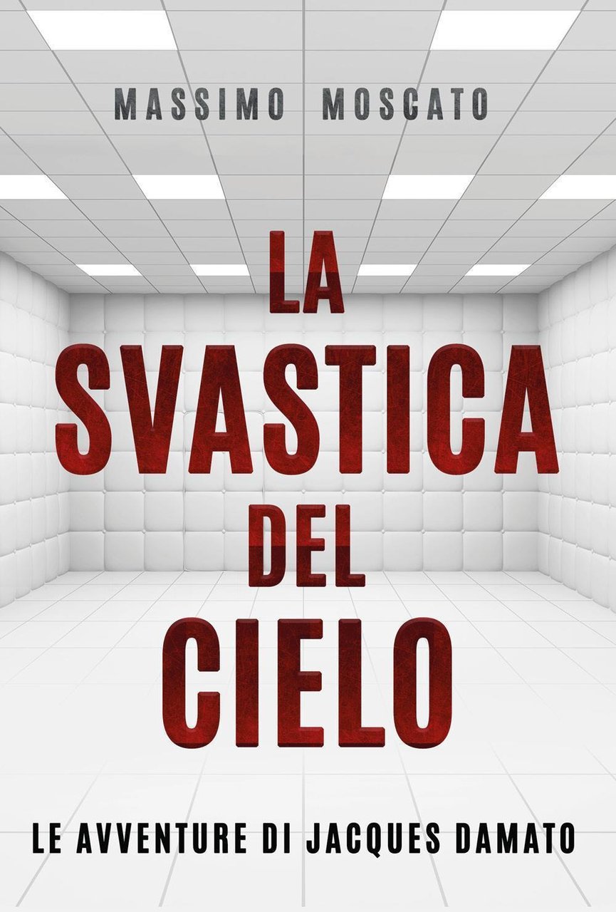 La svastica del cielo. Le avventure di Jacques Damato