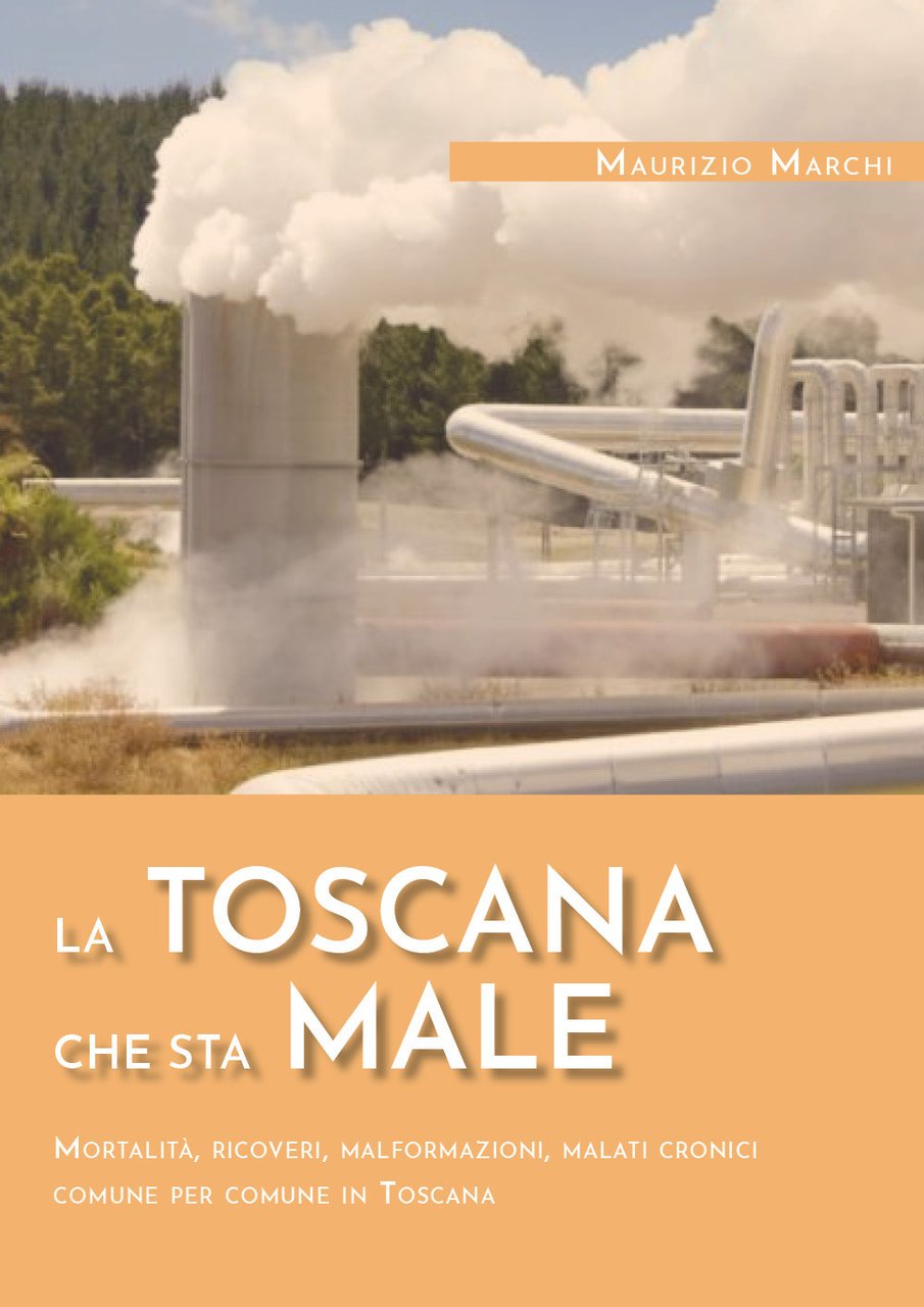 La Toscana che sta male. Mortalità, ricoveri, malformazioni, malati cronici …