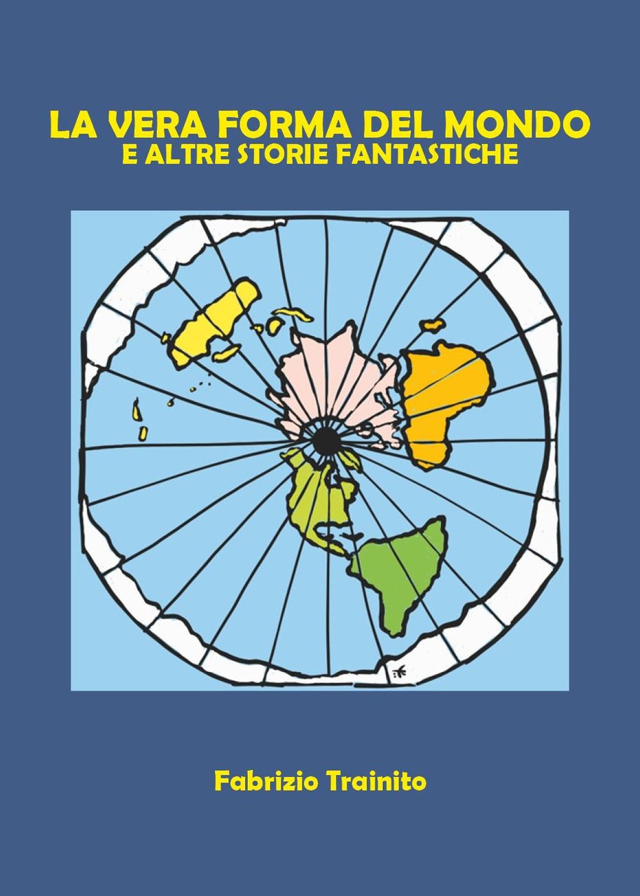 La vera forma del mondo e altre storie fantastiche | Immagine principale