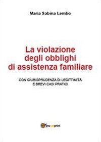 La violazione degli obblighi di assistenza familiare