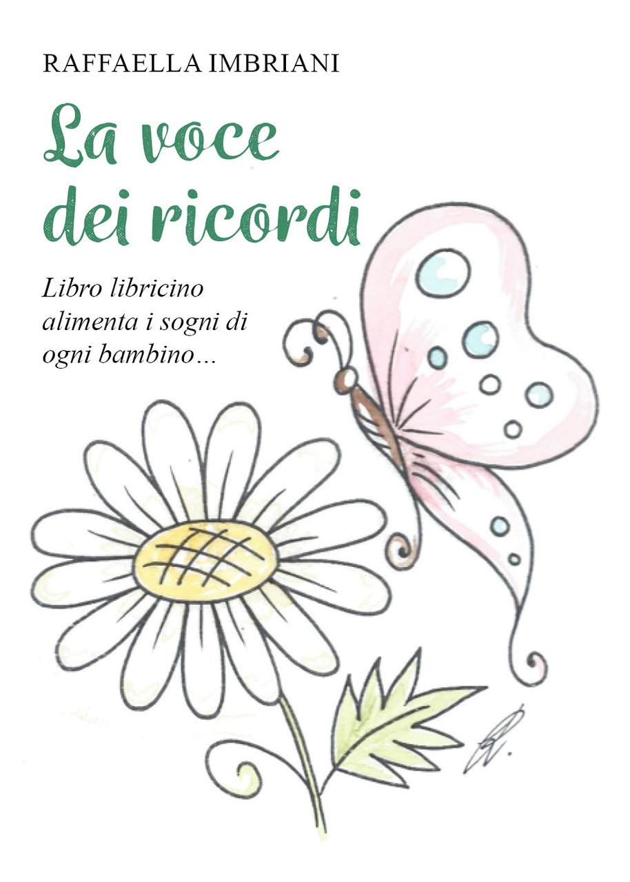 La voce dei ricordi. Libro libricino alimenta i sogni di …