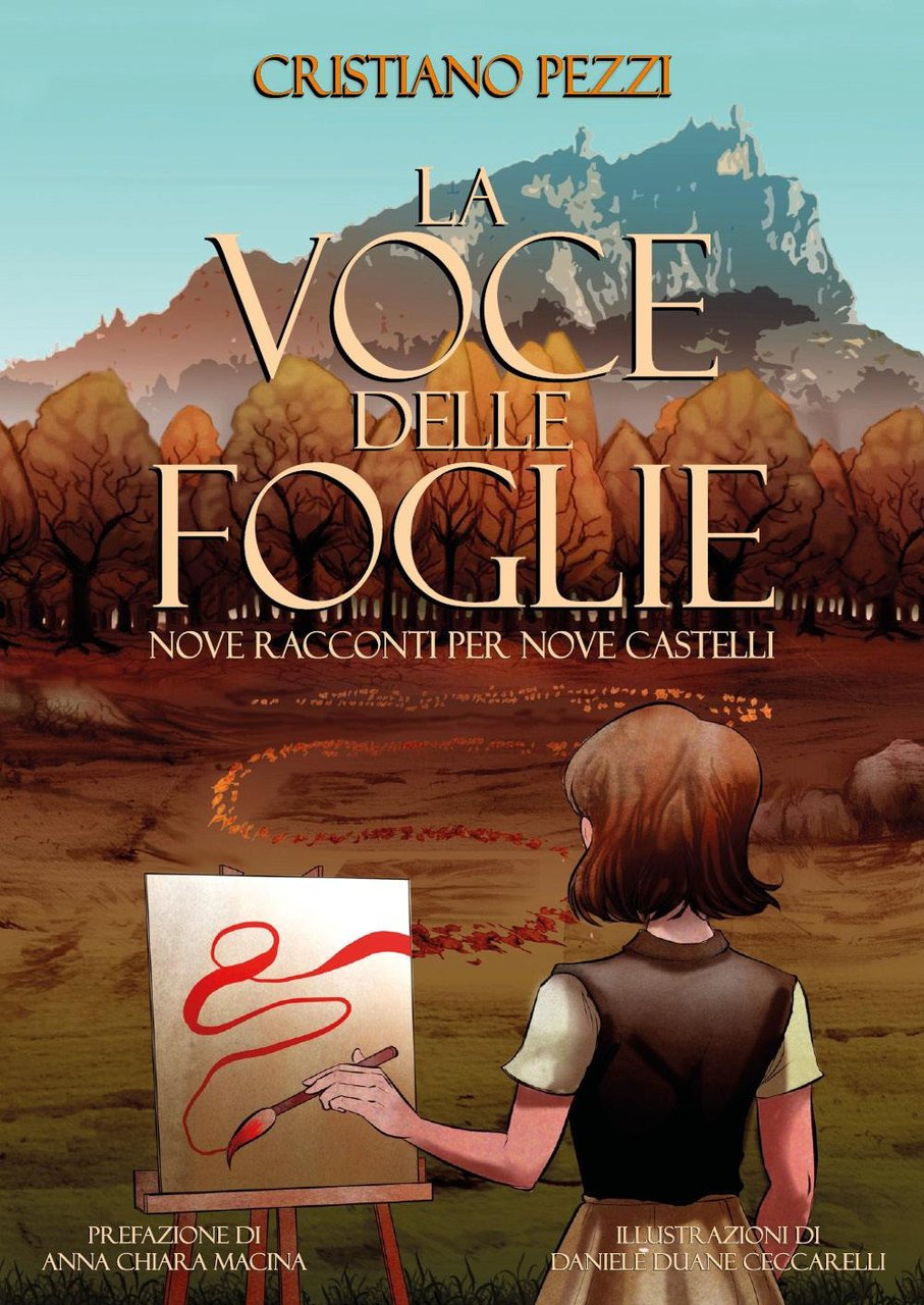 La voce delle foglie. Nove racconti per nove castelli