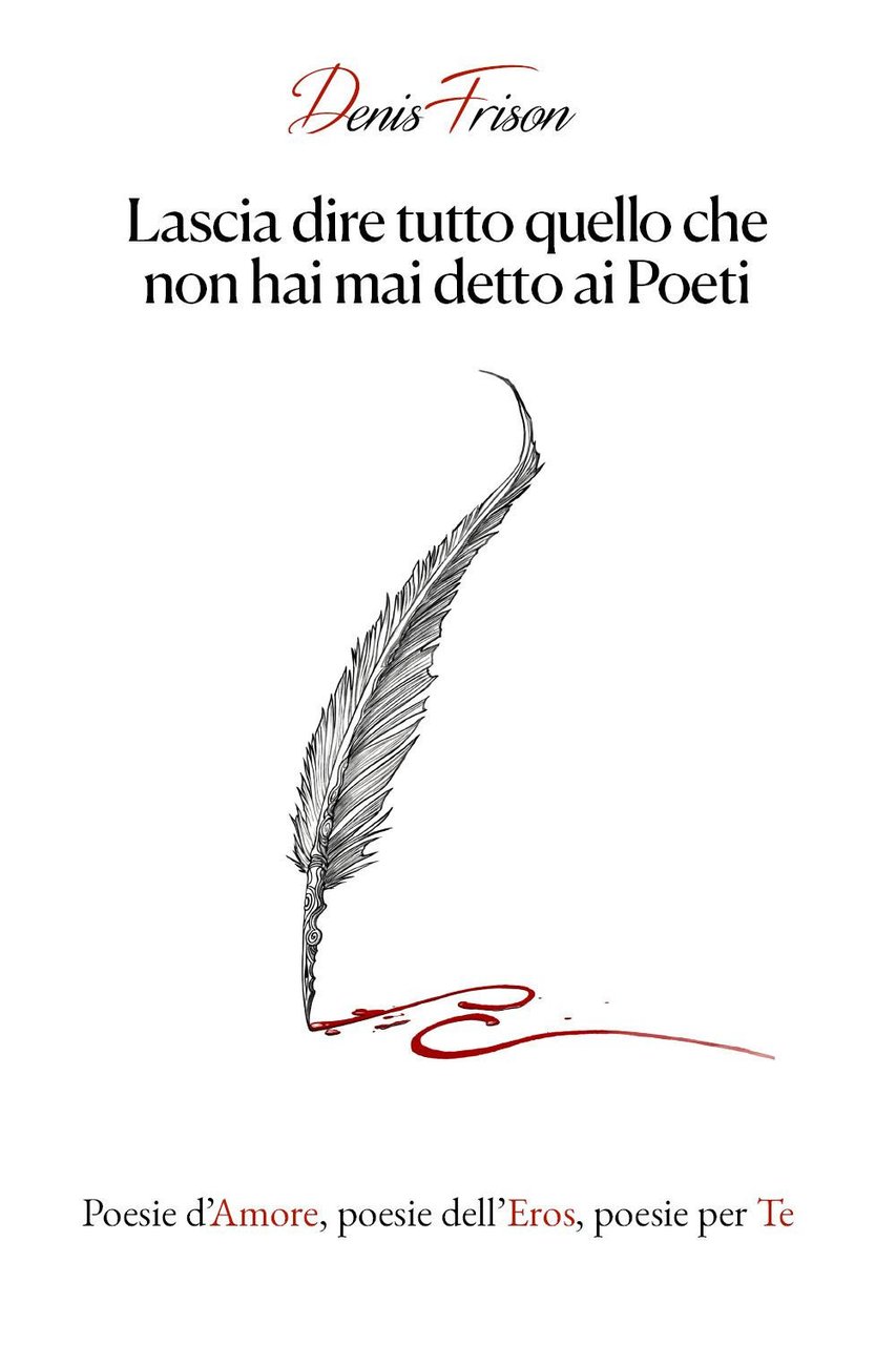 Lascia dire tutto quello che non hai mai detto ai …