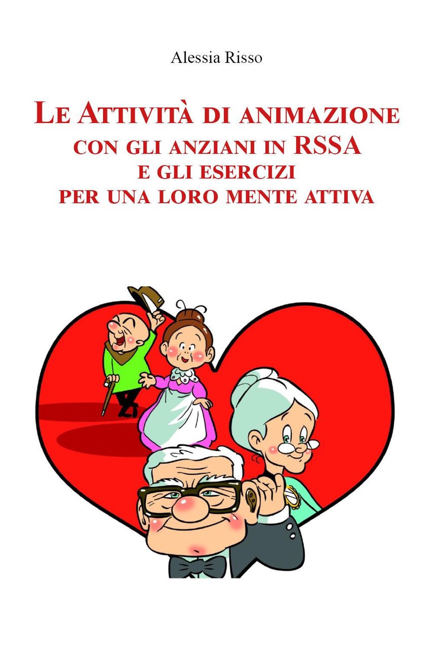 Le attività di animazione con gli anziani in RSSA e …