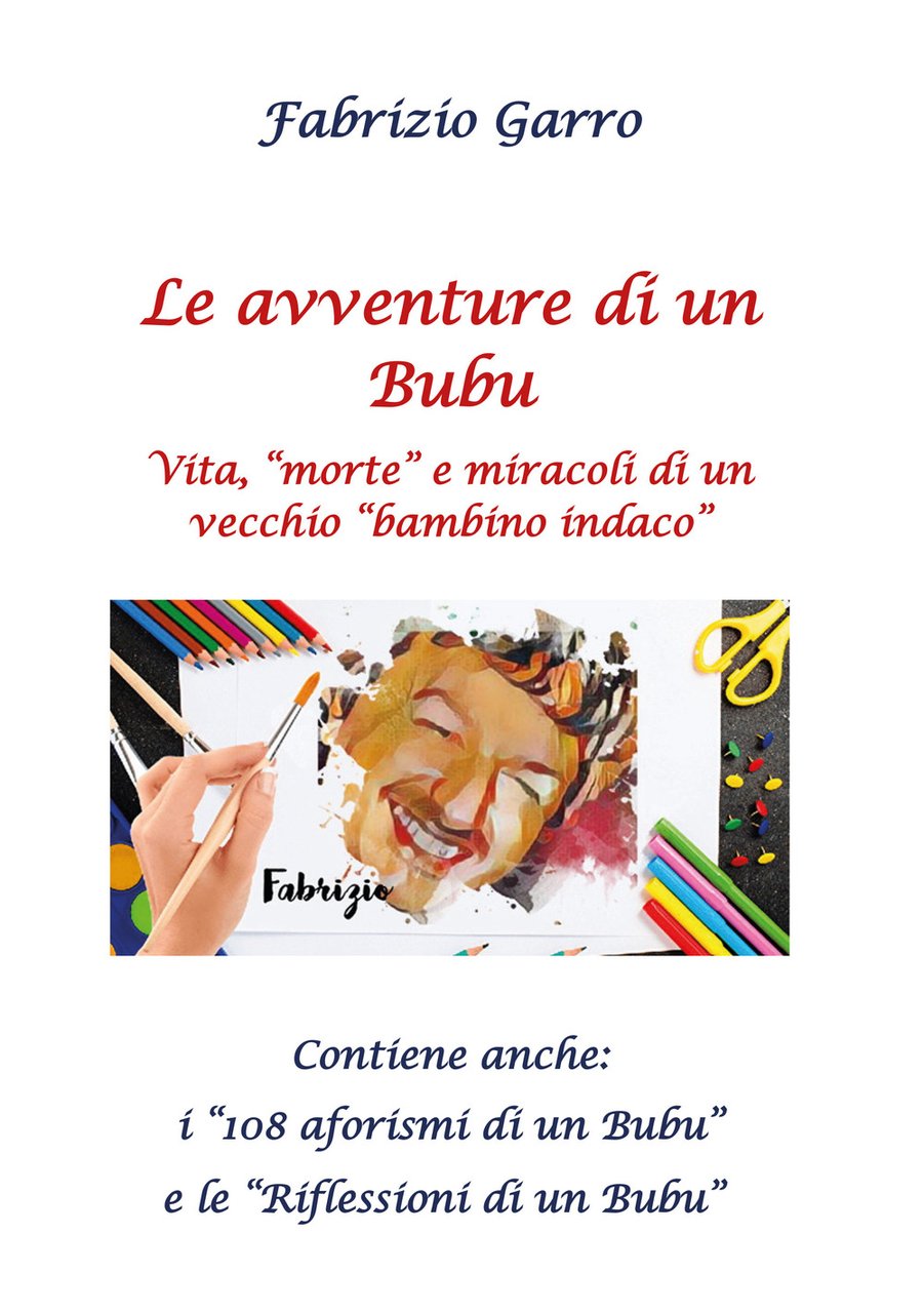 Le avventure di un Bubu. Vita, «morte» e miracoli di …