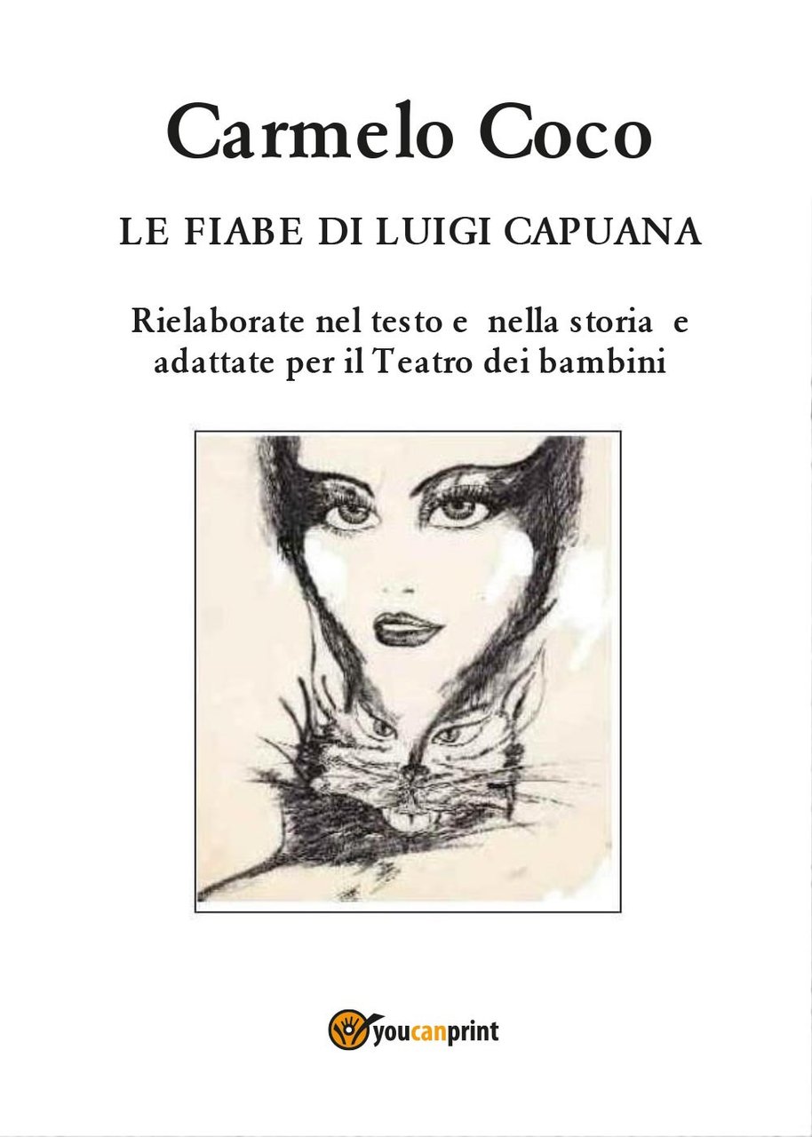 Le fiabe di Luigi Capuana. Rielaborate nel testo e nella …
