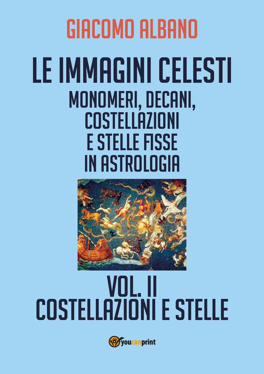 Le immagini celesti: monomeri, decani, costellazioni e stelle fisse in …