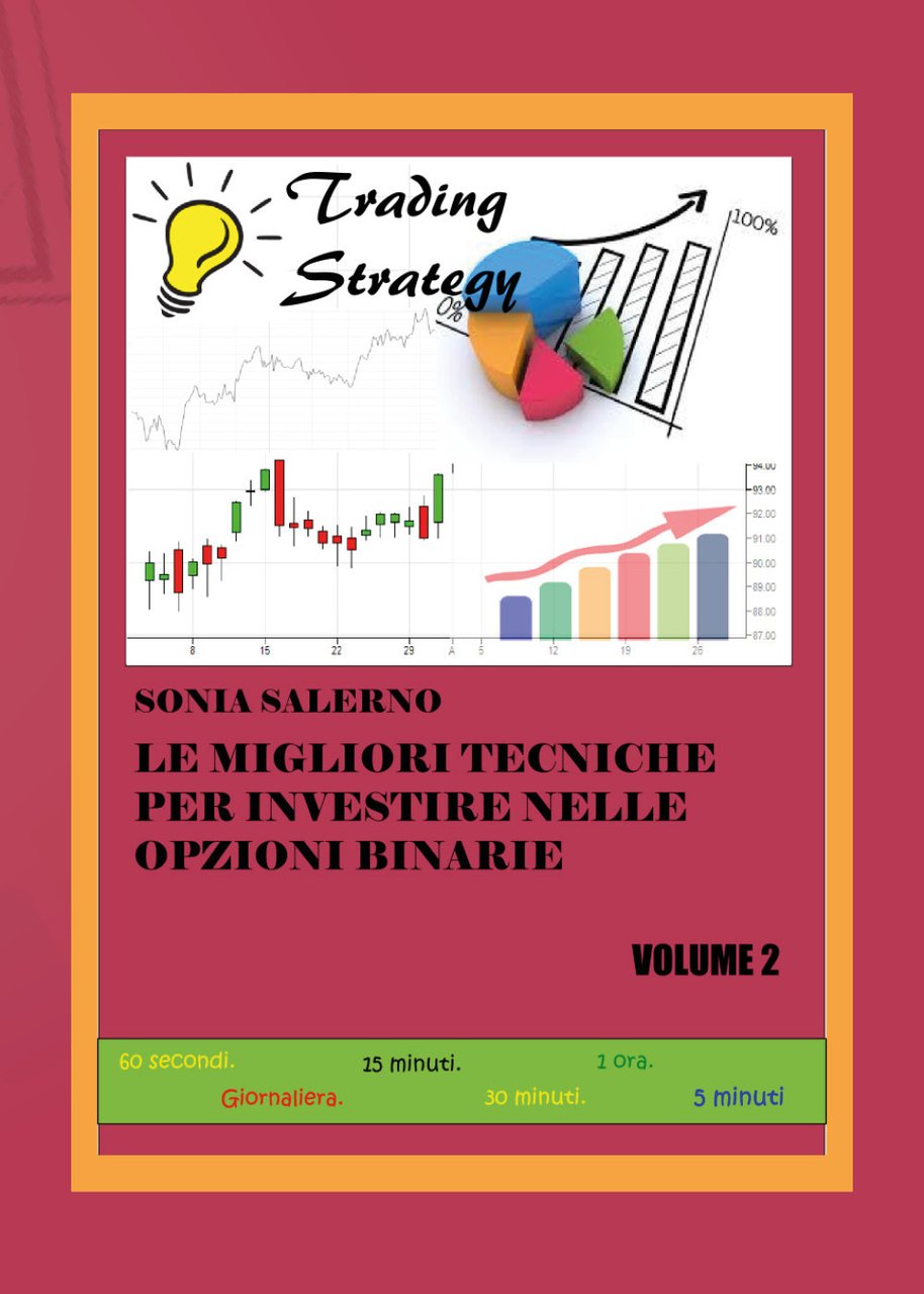 Le migliori tecniche per investire nelle opzioni binarie. Vol. 2 | Immagine principale