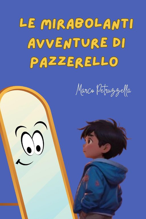 Le mirabolanti avventure di Pazzerello