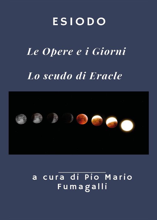 Le opere e i giorni-Lo scudo di Eracle | Immagine principale