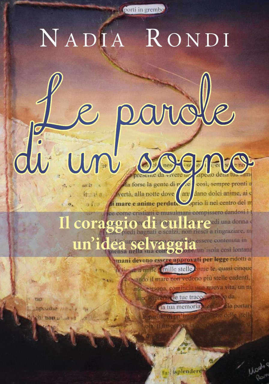 Le parole di un sogno. Il coraggio di cullare un'idea … | Immagine principale