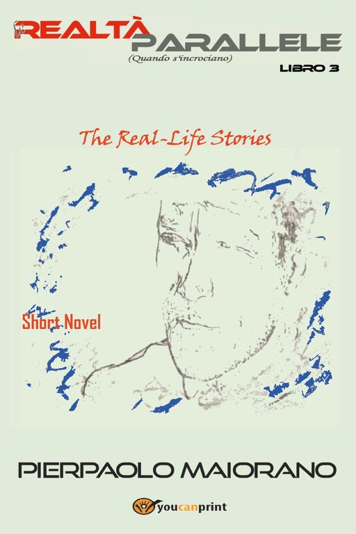 Le realtà parallele (Quando s'incrociano). The real-Life short novel. Vol. …
