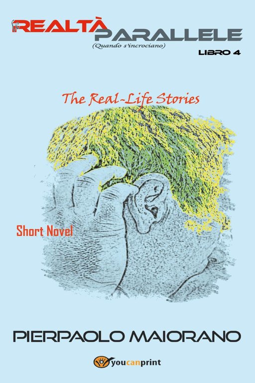 Le realtà parallele (Quando s'incrociano). The real-Life short novel. Vol. …