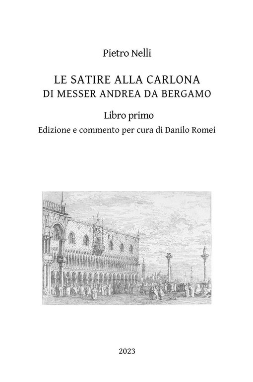 Le satire alla carlona di Messer Andrea da Bergamo. Vol. 1