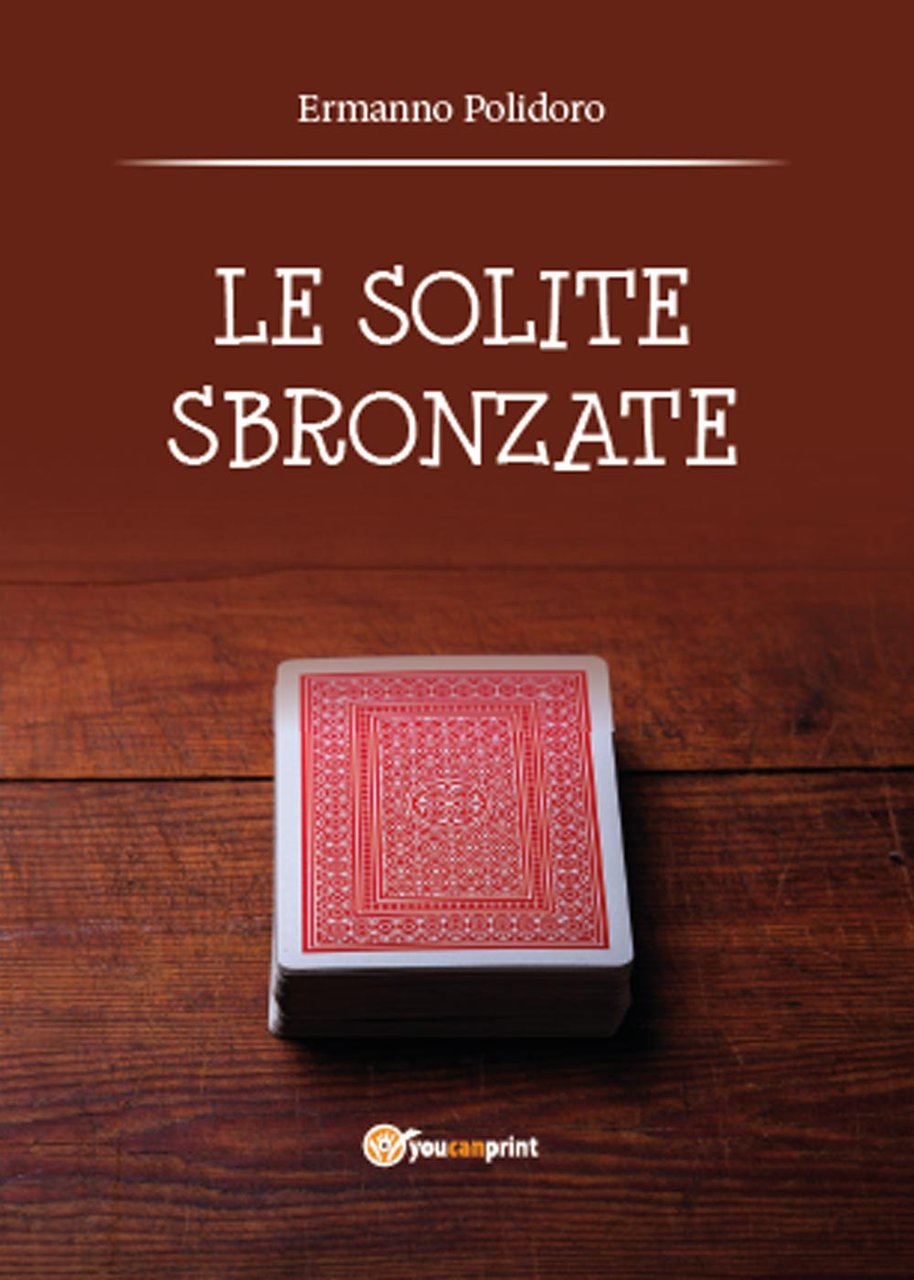 Le solite sbronzate. Autopsia dei deliri di un cervello ubriaco