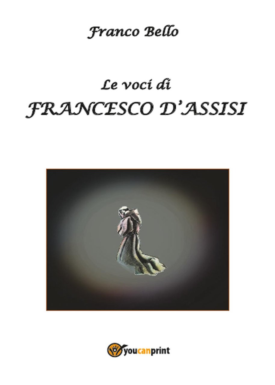 Le voci di Francesco d'Assisi