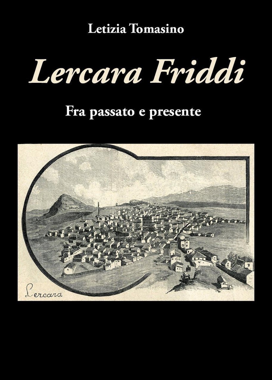 Lercara Friddi. Fra passato e presente