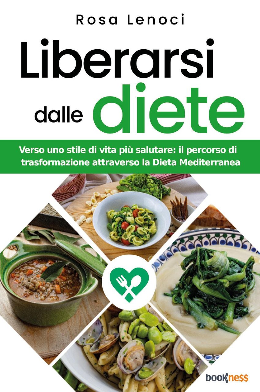 Liberarsi dalle diete. Verso uno stile di vita più salutare: …