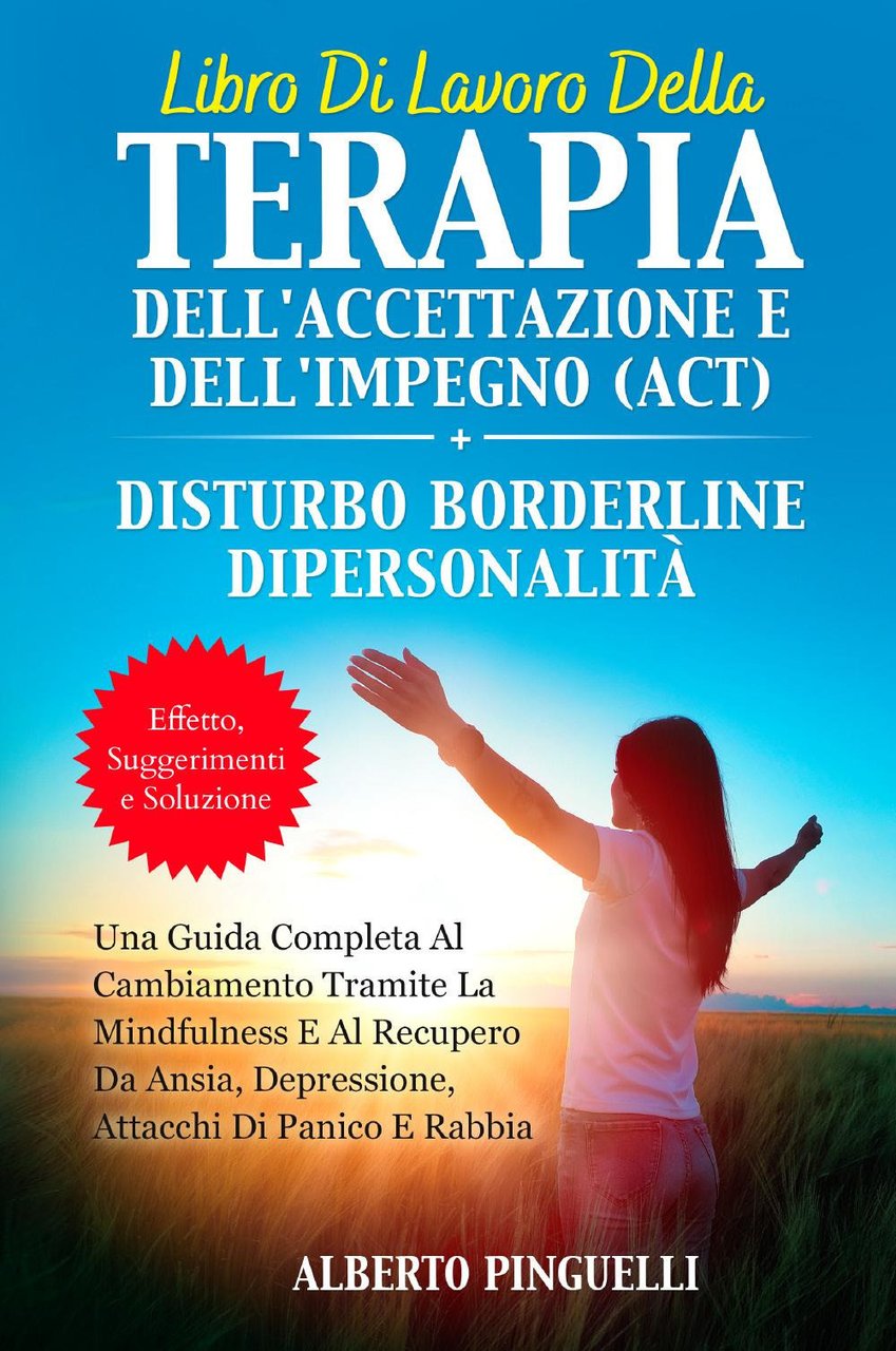 Libro di lavoro della terapia dell'accettazione e dell'impegno (ACT)-Disturbo borderline …