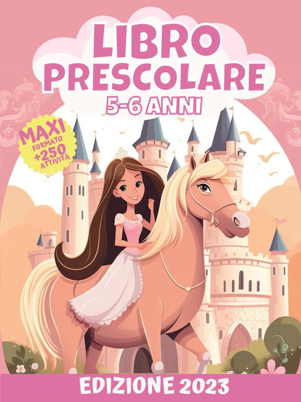 Libro prescolare 5-6 anni. Maxi formato