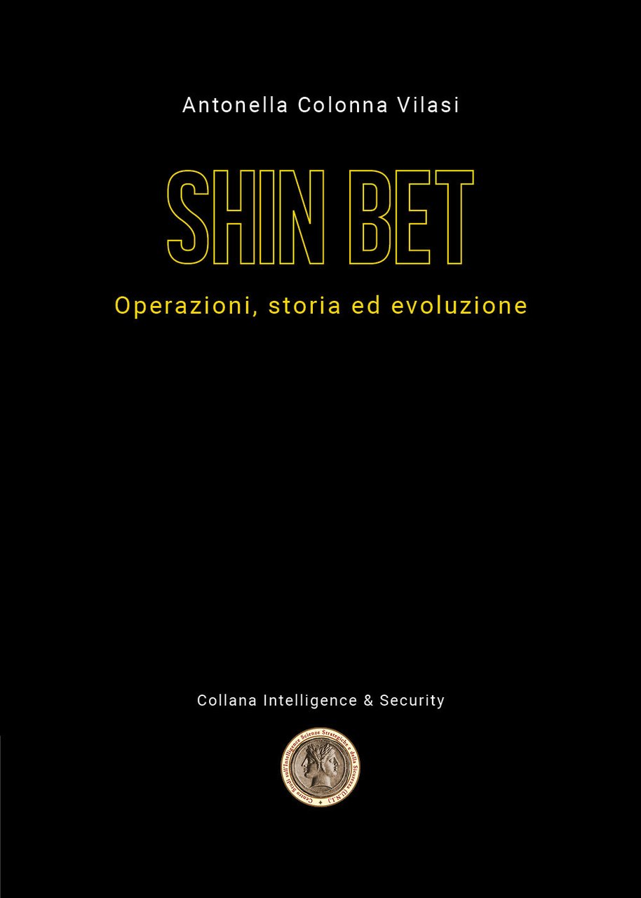 Lo Shin Bet. Operazioni, storia ed evoluzione