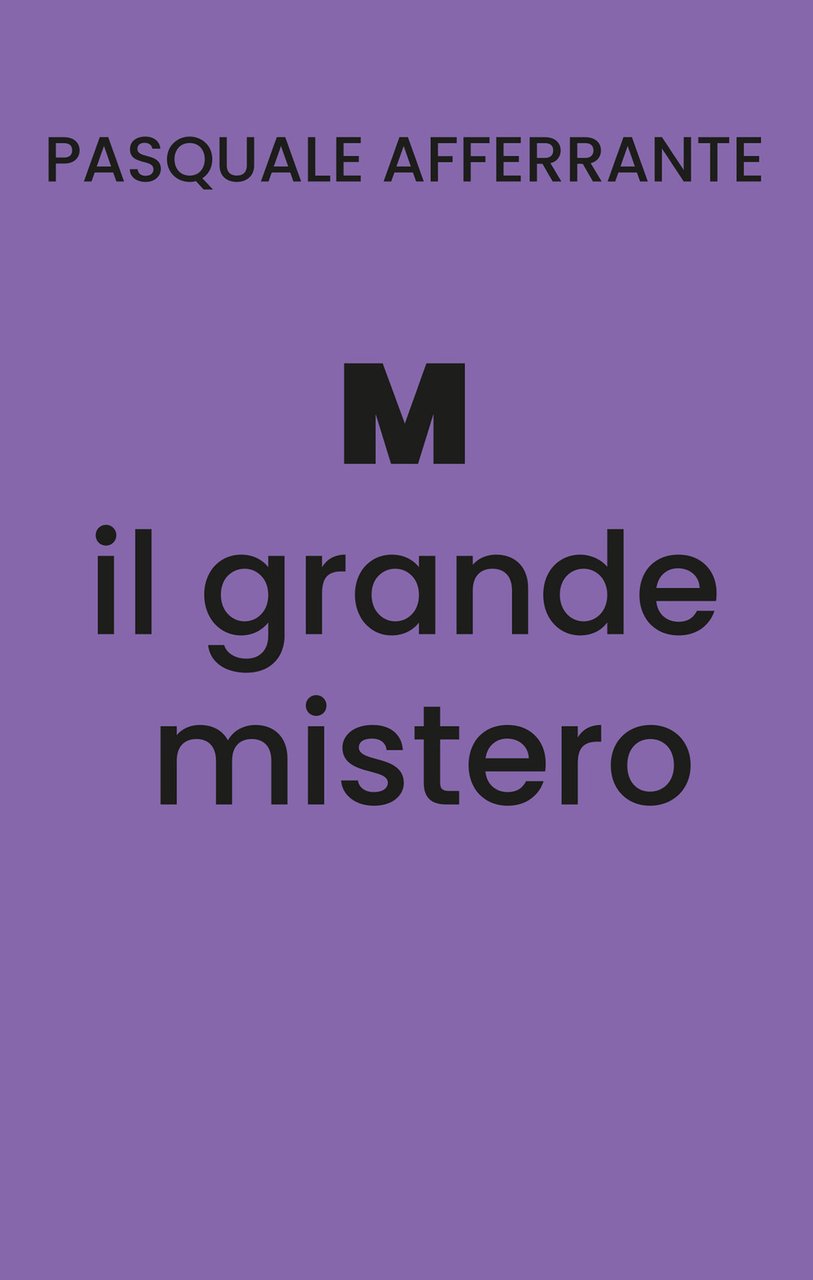 M il grande mistero