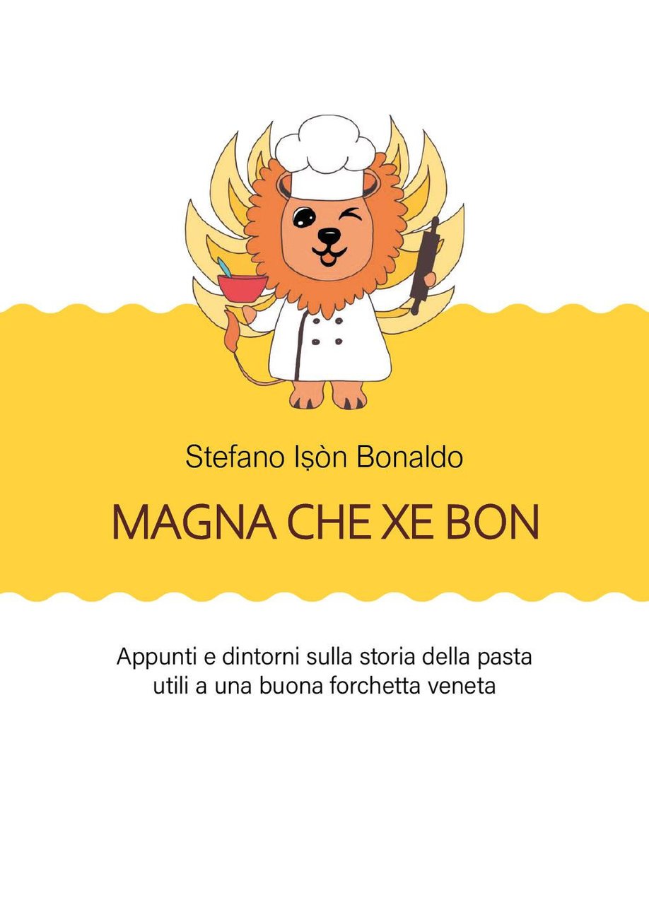 Magna che xé bon. Appunti e dintorni sulla storia della …