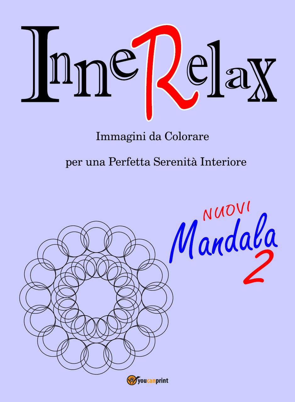 Mandala. InneRelax. Immagini da colorare per una perfetta serenità interiore. …