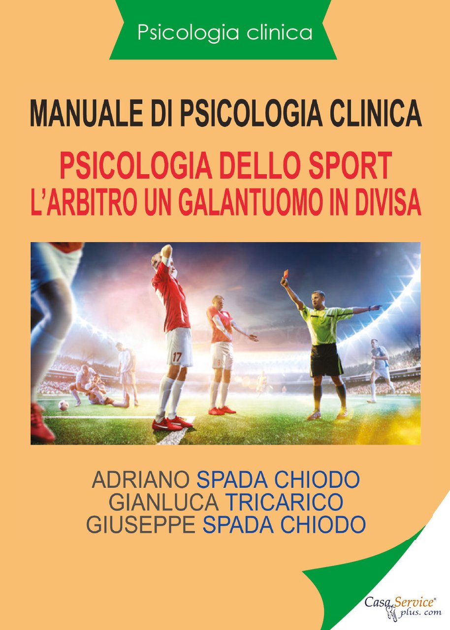 Manuale di psicologia clinica. Psicologia dello sport. L'arbitro, un galantuomo …