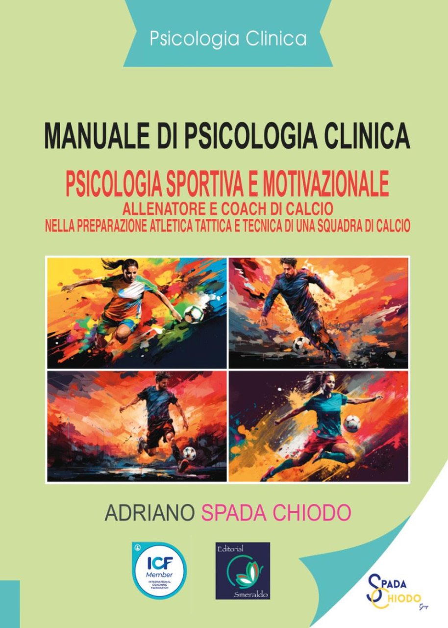 Manuale di psicologia clinica. Psicologia sportiva e motivazionale. Allenatore e …