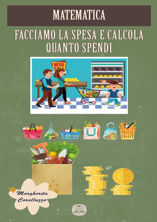 Matematica. Facciamo la spesa e calcola quanto spendi