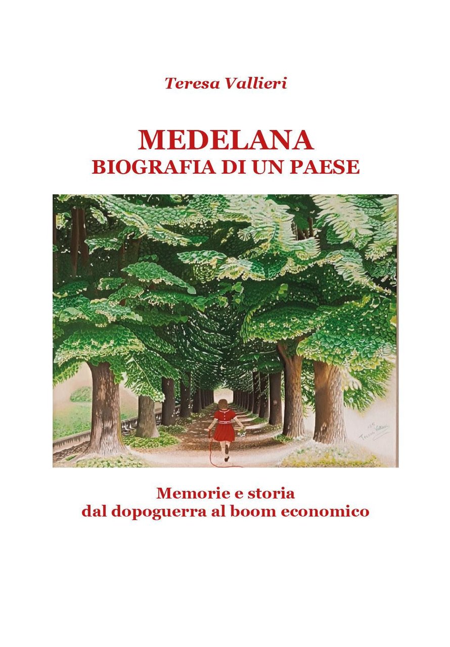 Medelana biografia di un paese. Memorie e storia dal dopoguerra …
