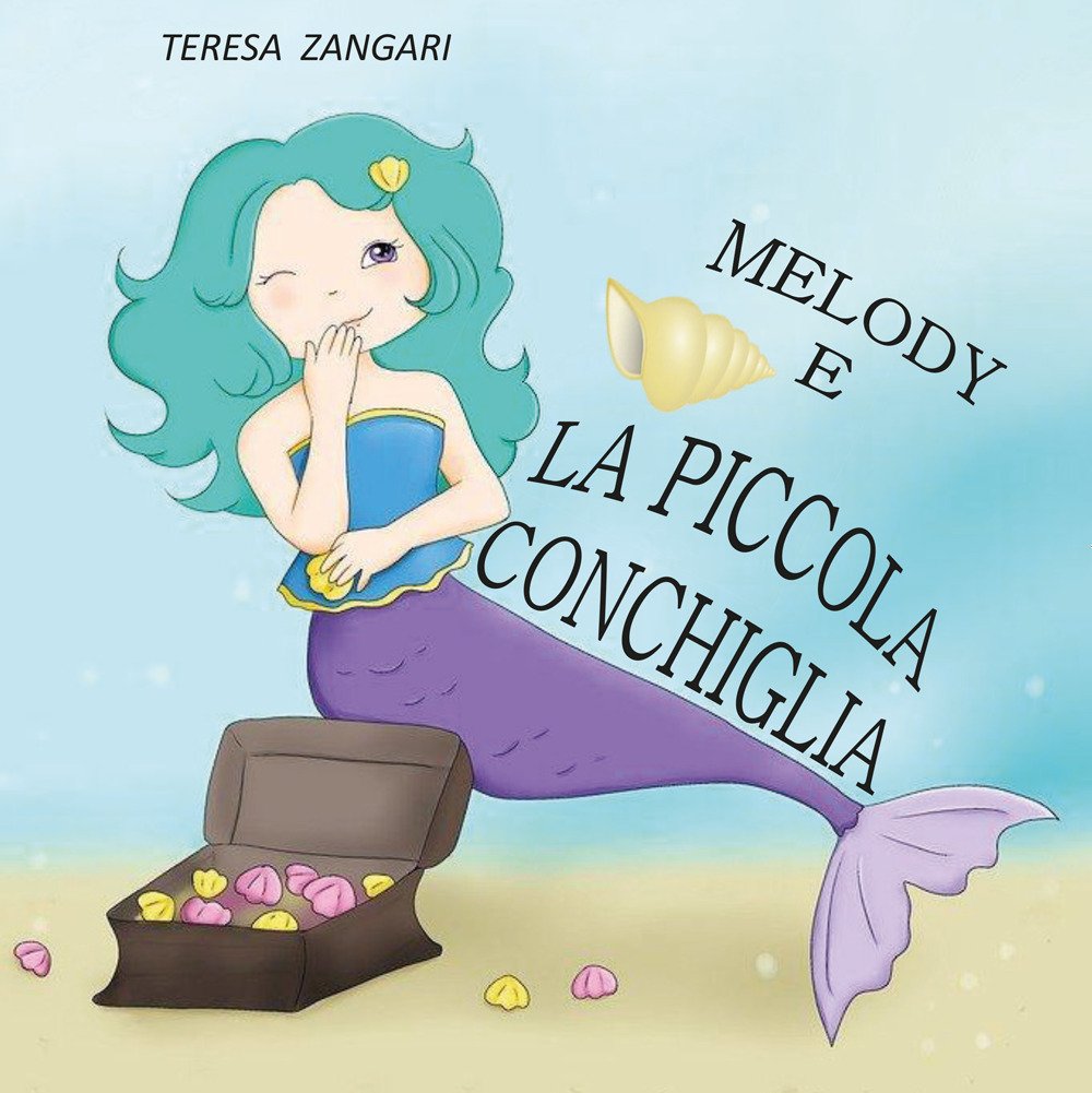 Melody e la piccola conchiglia