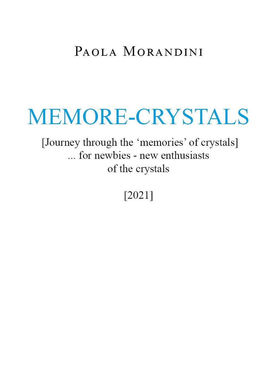 Memore-crystals. (Journey through the «memories» of crystals)