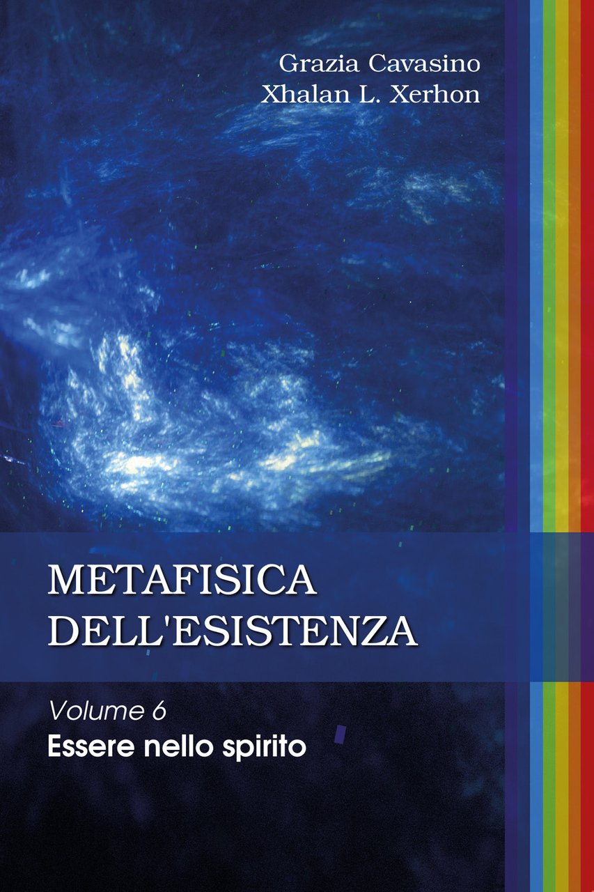 Metafisica dell'esistenza. Vol. 6: Essere nello spirito