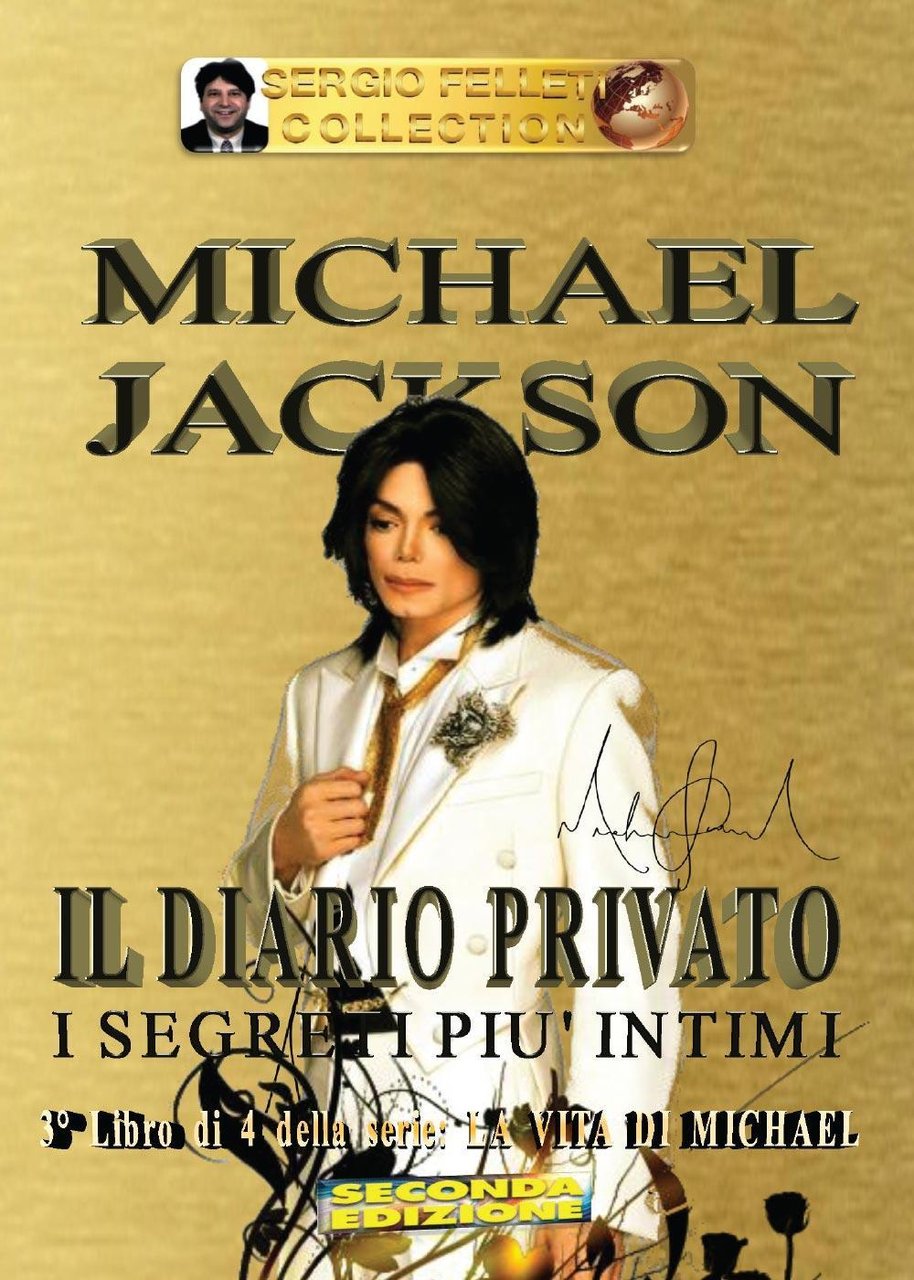 Michael Jackson. Vol. 3: Il diario privato. I segreti più …
