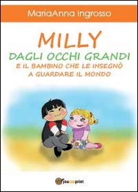 Milly dagli occhi grandi e il bambino che le insegnò …