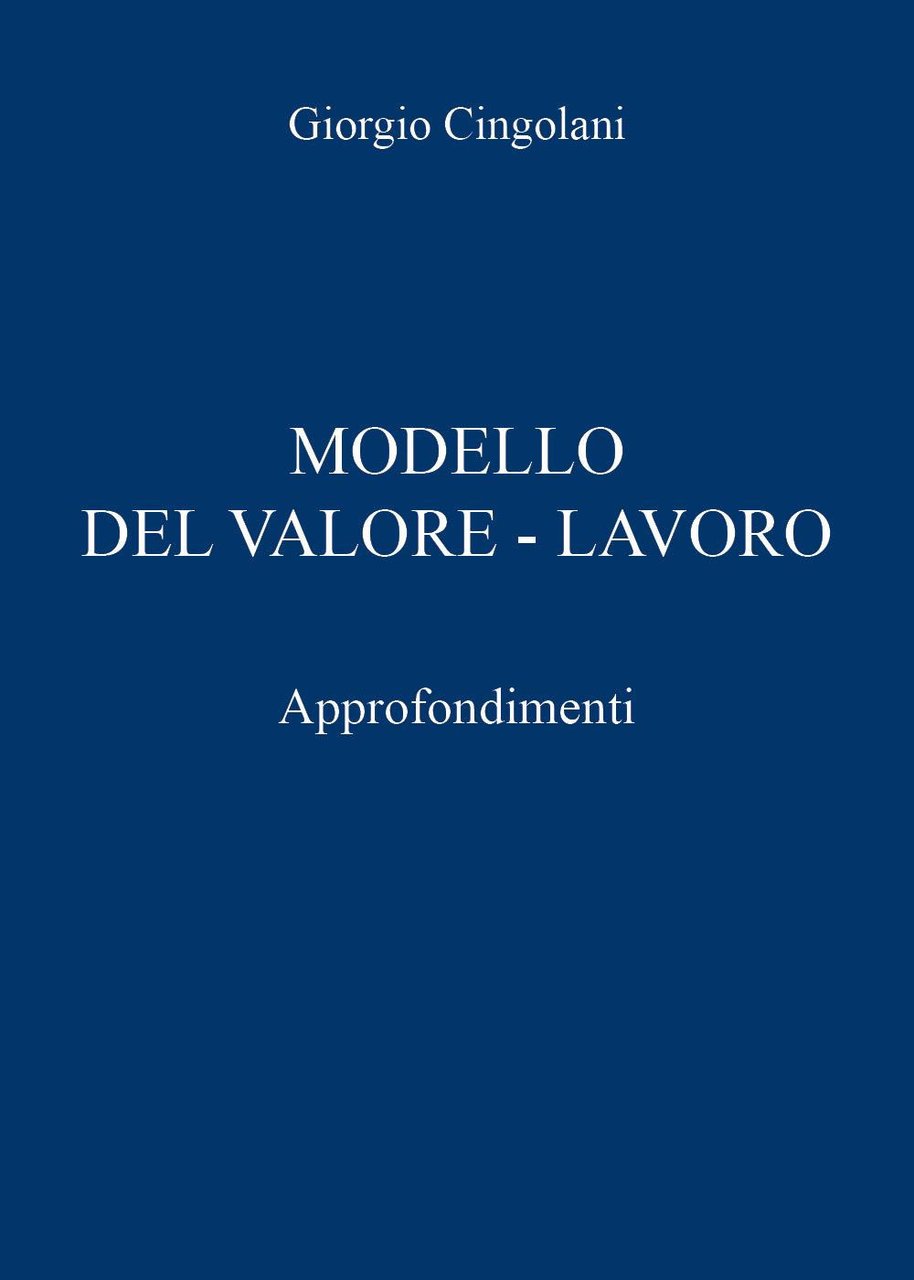 Modello del valore-lavoro. Approfondimenti