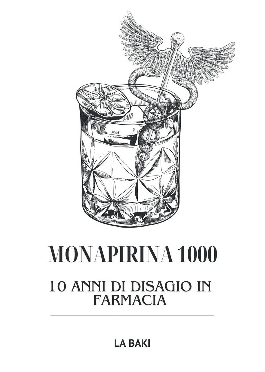 Monapirina 1000. 10 anni di disagio in farmacia