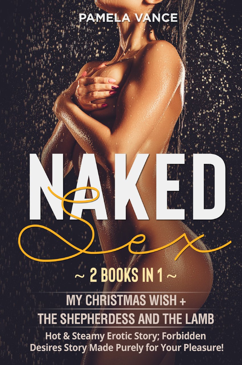 Naked sex: My christmas wish (lesbian). A tale of friendship, …