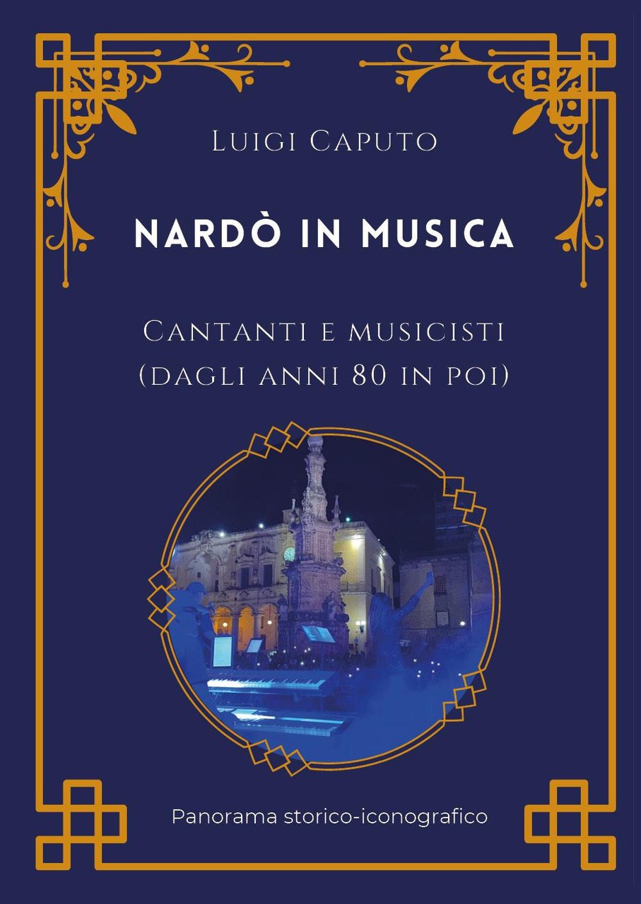 Nardò in musica. Cantanti e musicisti (dagli anni 80 in … | Immagine principale