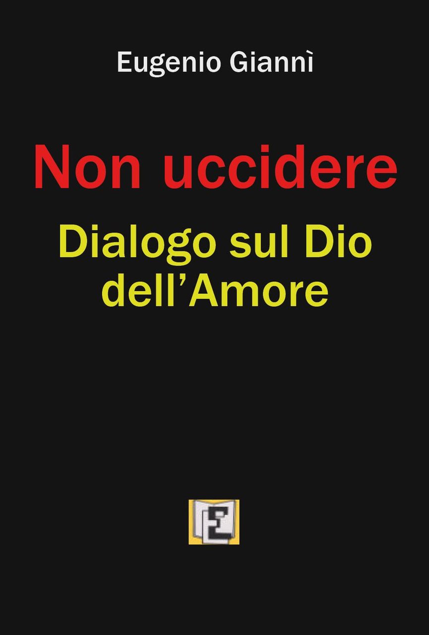 Non uccidere. Dialogo sul Dio dell'amore | Immagine principale