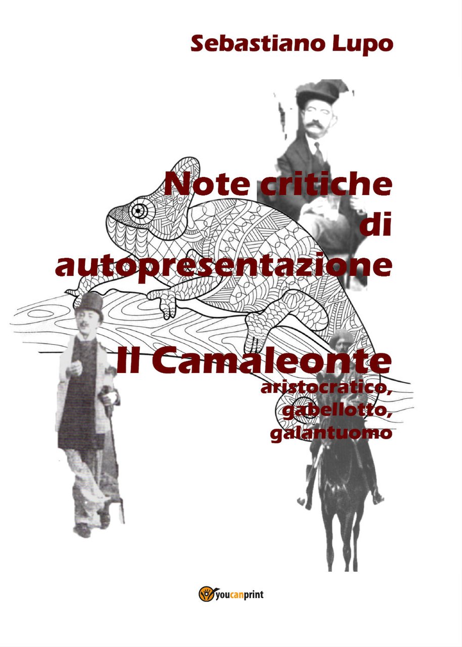 Note critiche di autopresentazione del romanzo. Il camaleonte aristocratico, gabellotto, …