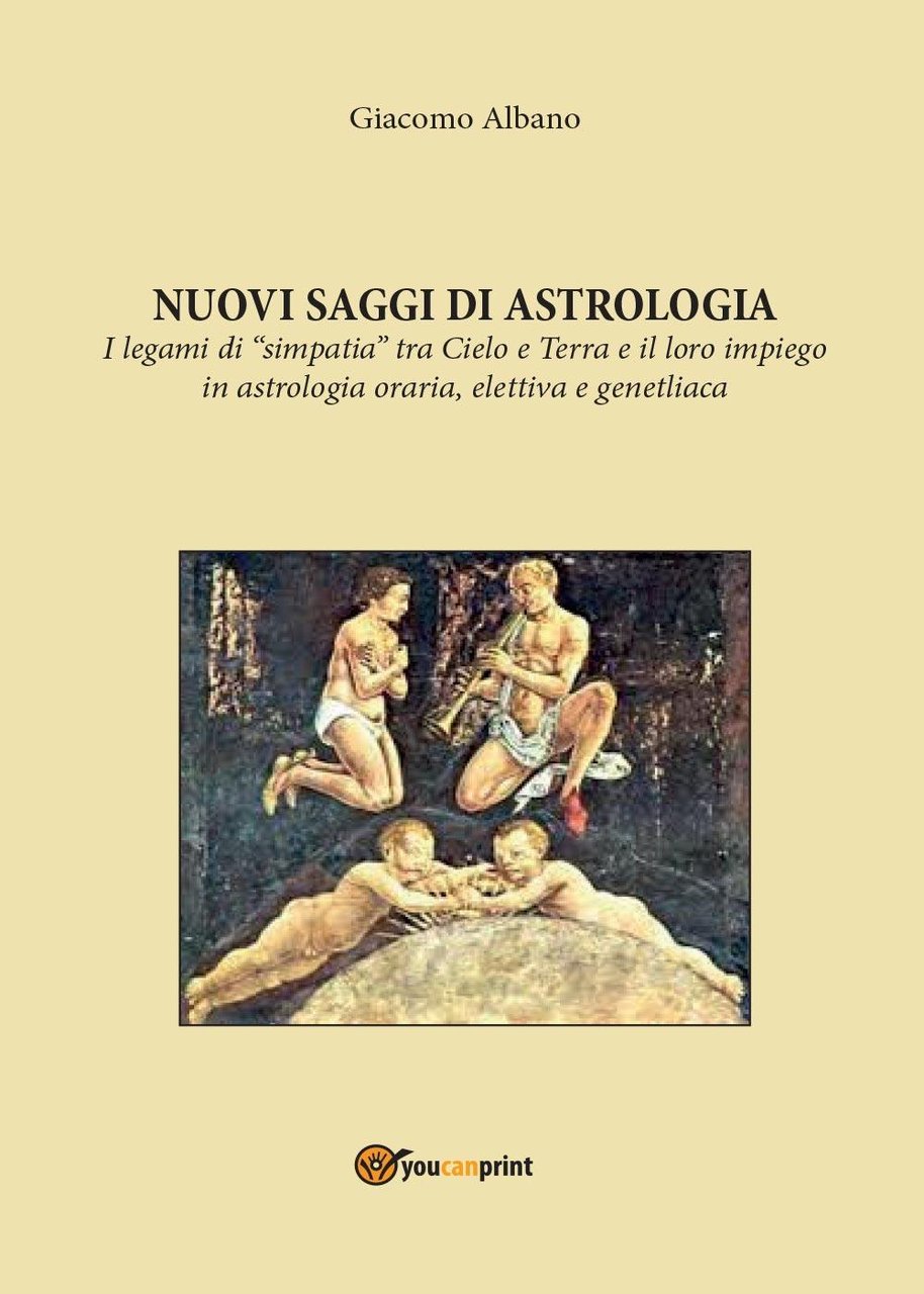Nuovi saggi di astrologia. I legami di «simpatia» tra cielo …