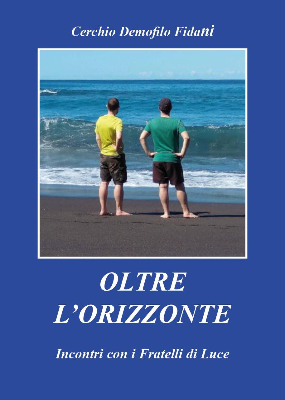 Oltre l'orizzonte. Incontri con i fratelli di Luce | Immagine principale