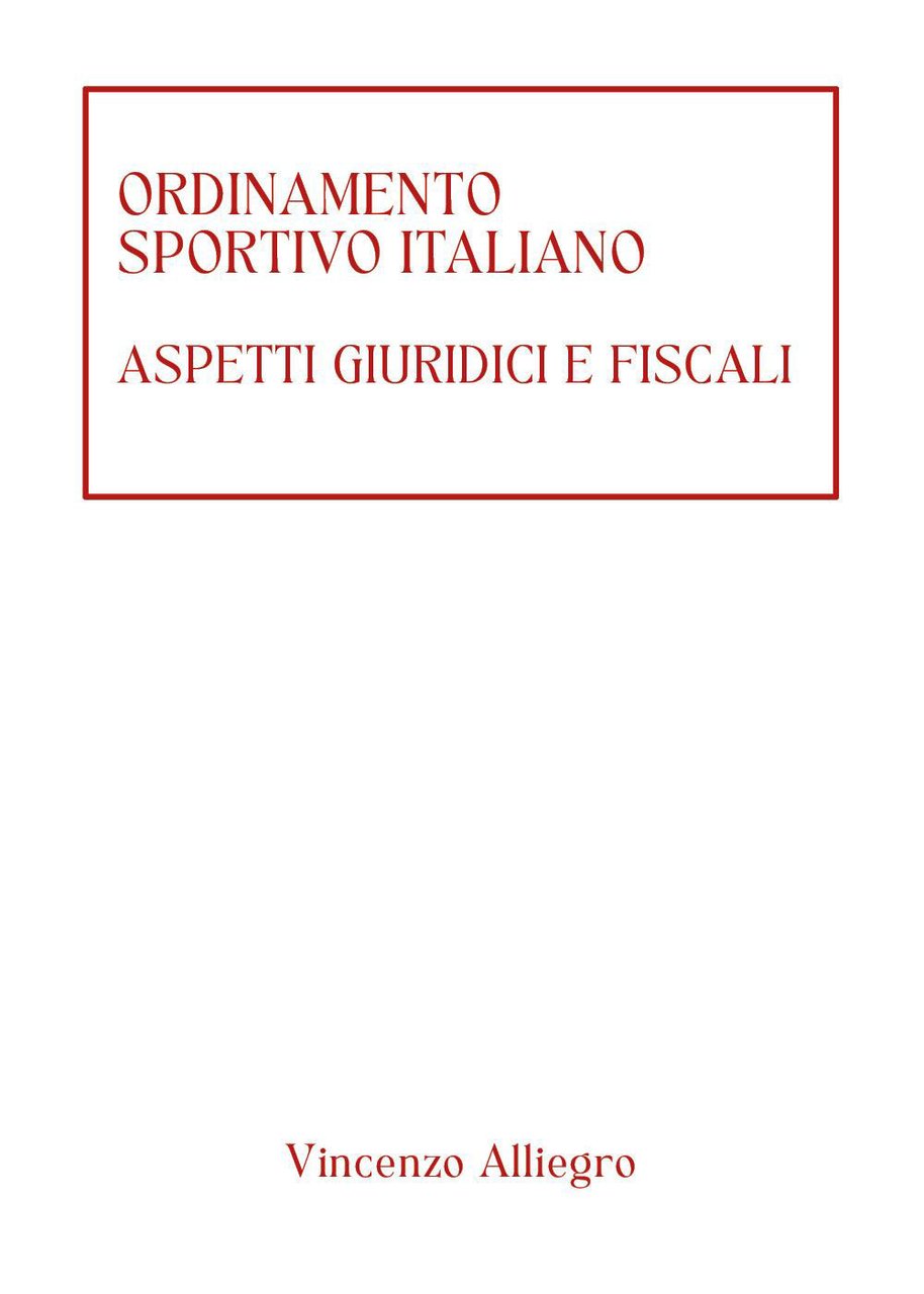 Ordinamento Sportivo Italiano. Aspetti giuridici e fiscali | Immagine principale