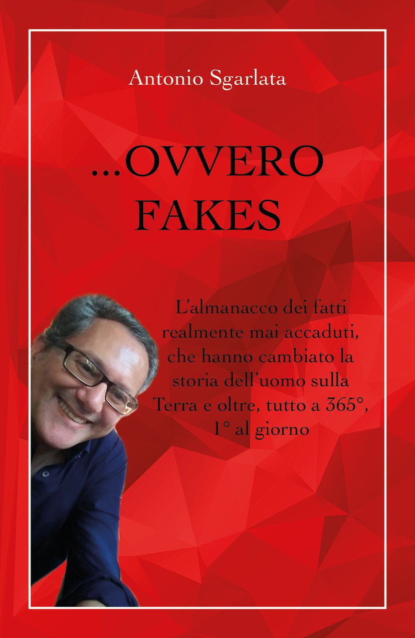 . Ovvero fakes