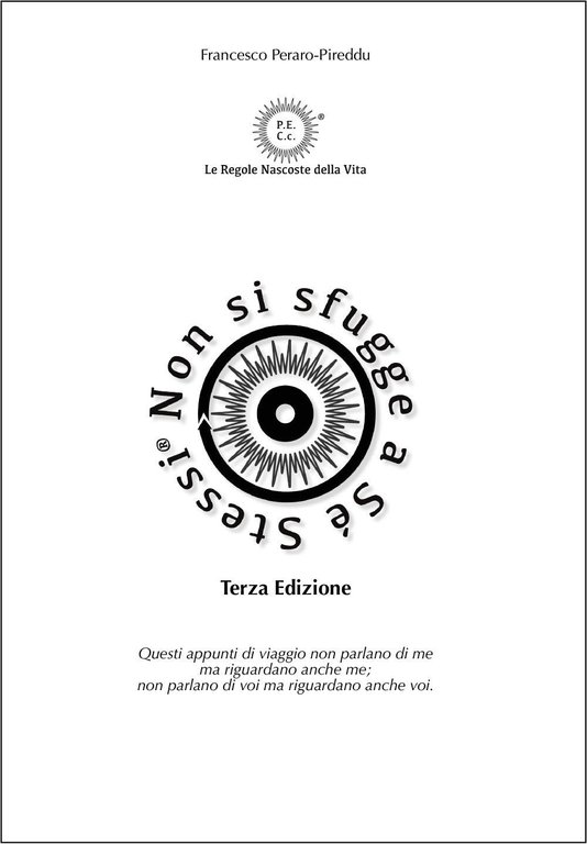 P.E.C.c. Le Regole Nascoste della Vita®. Non si sfugge a …