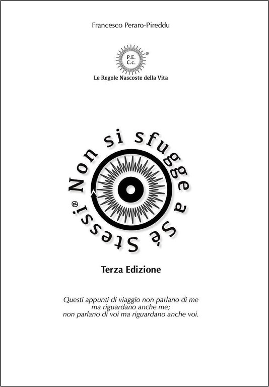P.E.C.c. Le Regole Nascoste della Vita®. Non si sfugge a …